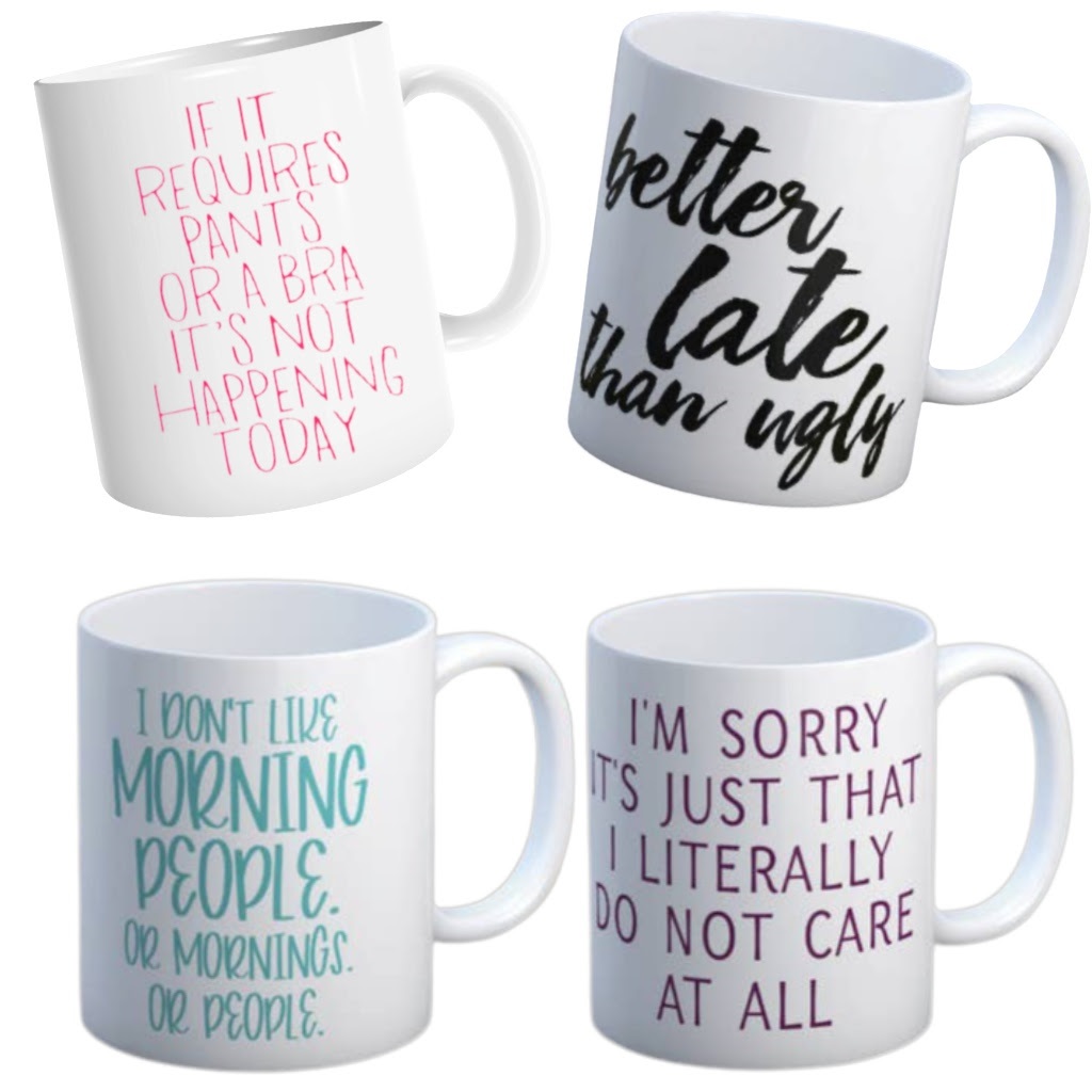 Coffee Mugs with Funny Sayings